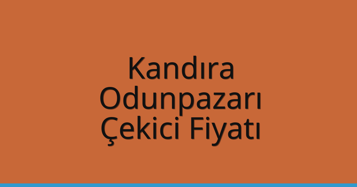 Kandıra Çekici Fiyatı – Odunpazarı Oto Kurtarıcı Ücreti Kandıra Çekici Fiyatı – Odunpazarı Oto Kurtarıcı Ücreti