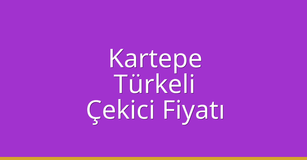 Kartepe Çekici Fiyatı – Türkeli Oto Kurtarıcı Ücreti Kartepe Çekici Fiyatı – Türkeli Oto Kurtarıcı Ücreti