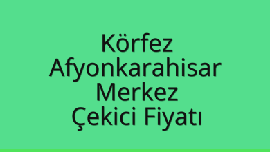 Körfez Çekici Fiyatı – Afyonkarahisar Merkez Oto Kurtarıcı Ücreti