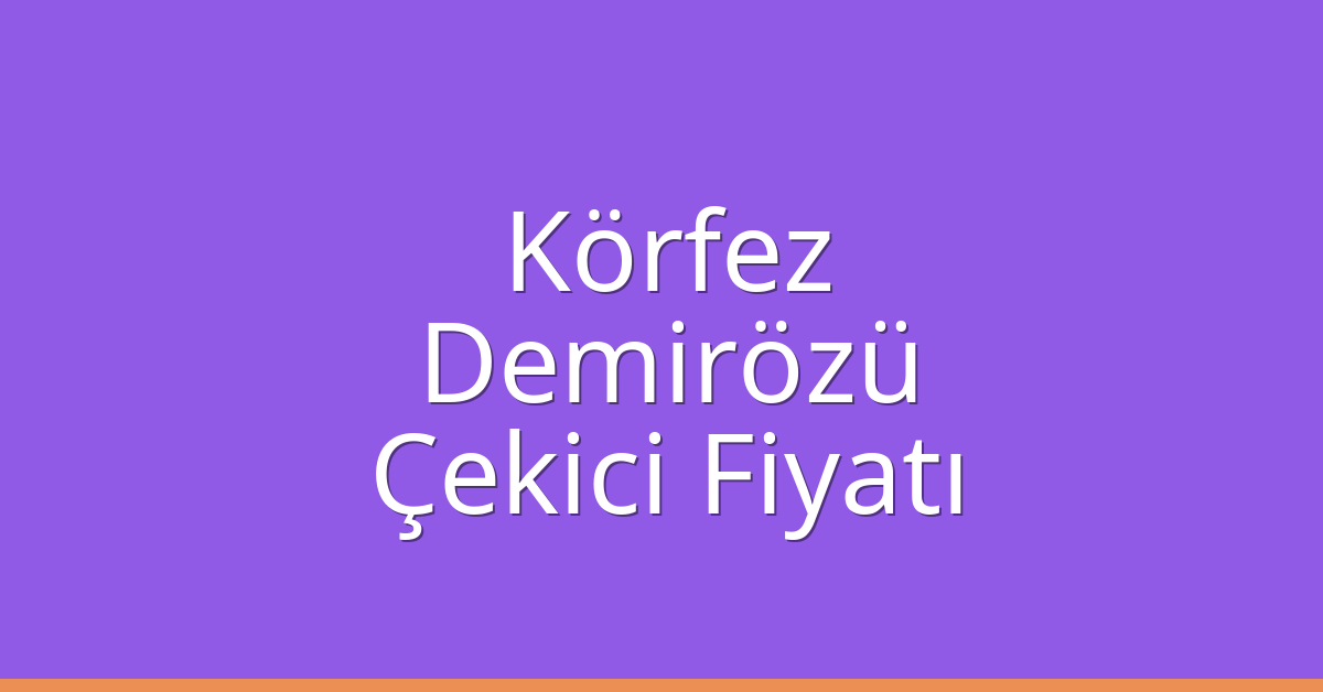 Körfez Çekici Fiyatı – Demirözü Oto Kurtarıcı Ücreti Körfez Çekici Fiyatı – Demirözü Oto Kurtarıcı Ücreti