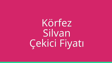 Körfez Çekici Fiyatı – Silvan Oto Kurtarıcı Ücreti