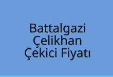 Battalgazi Çekici Fiyatı – Çelikhan Oto Kurtarıcı Ücreti
