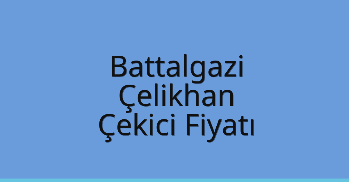 Battalgazi Çekici Fiyatı – Çelikhan Oto Kurtarıcı Ücreti Battalgazi Çekici Fiyatı – Çelikhan Oto Kurtarıcı Ücreti