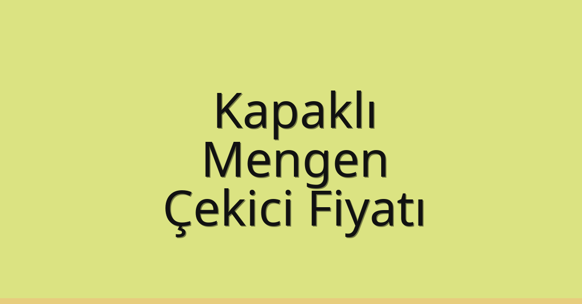 Kapaklı Çekici Fiyatı – Mengen Oto Kurtarıcı Ücreti