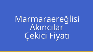 Marmaraereğlisi Çekici Fiyatı - Akıncılar Oto Kurtarıcı Ücreti Marmaraereğlisi Çekici Fiyatı – Akıncılar Oto Kurtarıcı Ücreti