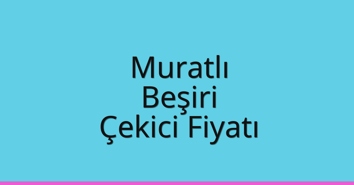 Muratlı Çekici Fiyatı – Beşiri Oto Kurtarıcı Ücreti Muratlı Çekici Fiyatı – Beşiri Oto Kurtarıcı Ücreti