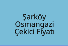 Şarköy Çekici Fiyatı – Osmangazi Oto Kurtarıcı Ücreti