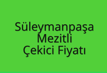 Süleymanpaşa Çekici Fiyatı – Mezitli Oto Kurtarıcı Ücreti
