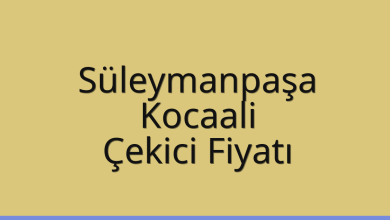 Süleymanpaşa Çekici Fiyatı – Kocaali Oto Kurtarıcı Ücreti