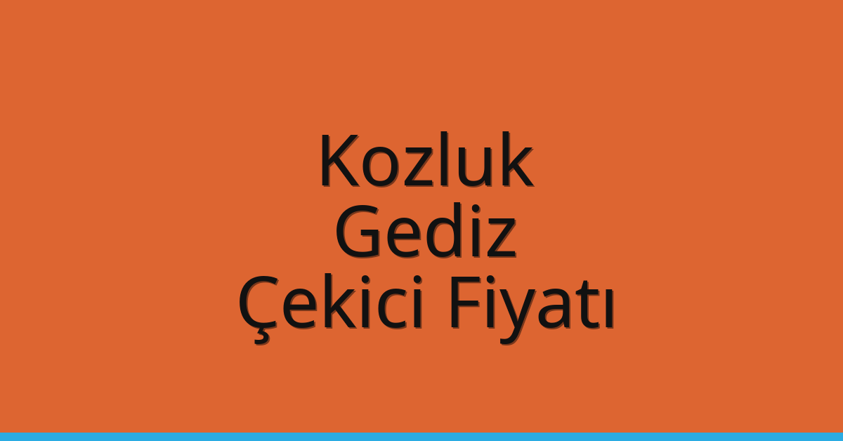 Kozluk Çekici Fiyatı – Gediz Oto Kurtarıcı Ücreti