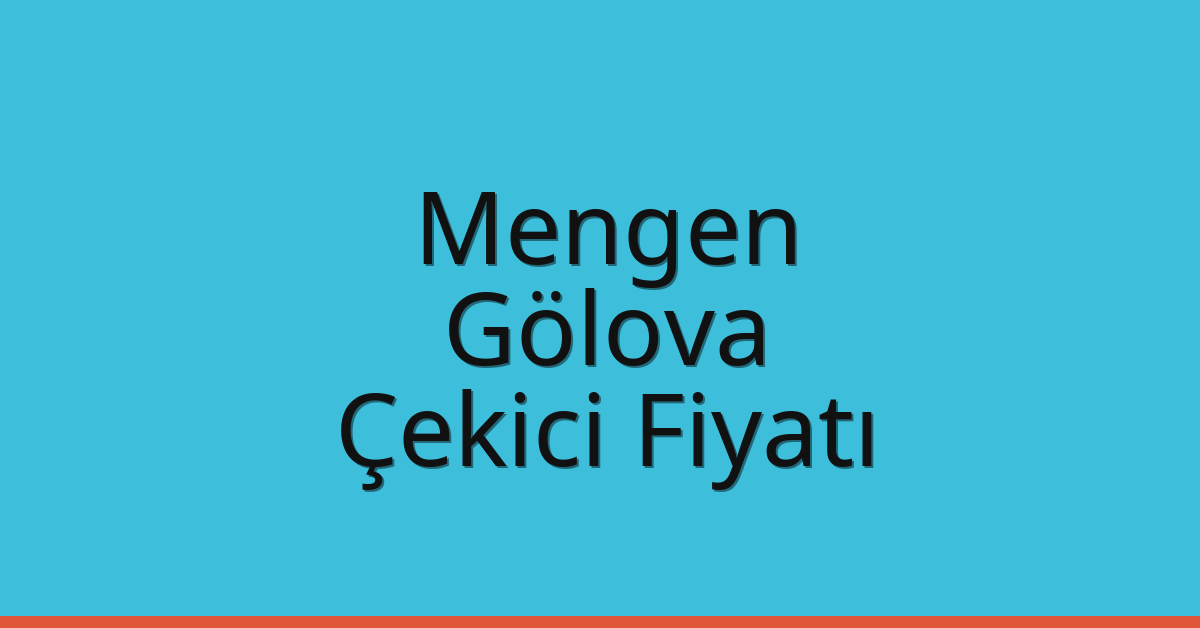 Mengen Çekici Fiyatı – Gölova Oto Kurtarıcı Ücreti