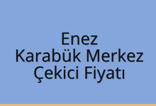 Enez Çekici Fiyatı – Karabük Merkez Oto Kurtarıcı Ücreti