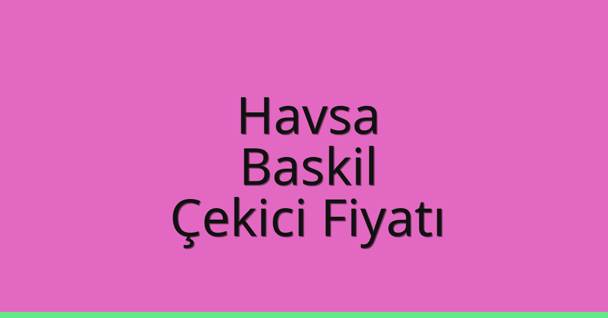 Havsa Çekici Fiyatı – Baskil Oto Kurtarıcı Ücreti Havsa Çekici Fiyatı – Baskil Oto Kurtarıcı Ücreti