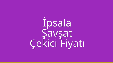 İpsala Çekici Fiyatı – Şavşat Oto Kurtarıcı Ücreti
