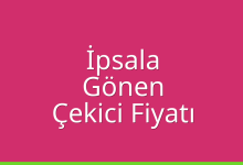 İpsala Çekici Fiyatı – Gönen Oto Kurtarıcı Ücreti