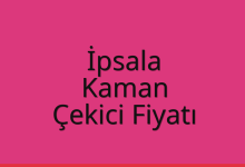 İpsala Çekici Fiyatı – Kaman Oto Kurtarıcı Ücreti