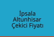 İpsala Çekici Fiyatı – Altunhisar Oto Kurtarıcı Ücreti