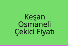 Keşan Çekici Fiyatı – Osmaneli Oto Kurtarıcı Ücreti