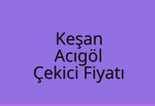 Keşan Çekici Fiyatı – Acıgöl Oto Kurtarıcı Ücreti