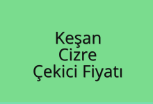 Keşan Çekici Fiyatı – Cizre Oto Kurtarıcı Ücreti