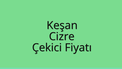 Keşan Çekici Fiyatı – Cizre Oto Kurtarıcı Ücreti