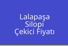 Lalapaşa Çekici Fiyatı – Silopi Oto Kurtarıcı Ücreti