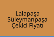 Lalapaşa Çekici Fiyatı – Süleymanpaşa Oto Kurtarıcı Ücreti