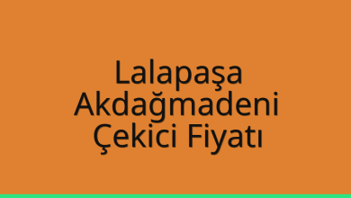 Lalapaşa Çekici Fiyatı – Akdağmadeni Oto Kurtarıcı Ücreti