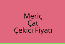 Meriç Çekici Fiyatı – Çat Oto Kurtarıcı Ücreti