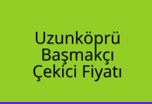 Uzunköprü Çekici Fiyatı – Başmakçı Oto Kurtarıcı Ücreti