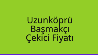 Uzunköprü Çekici Fiyatı – Başmakçı Oto Kurtarıcı Ücreti