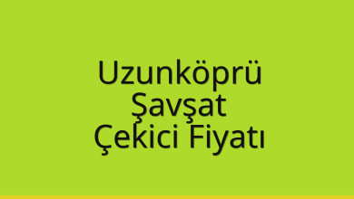 Uzunköprü Çekici Fiyatı – Şavşat Oto Kurtarıcı Ücreti