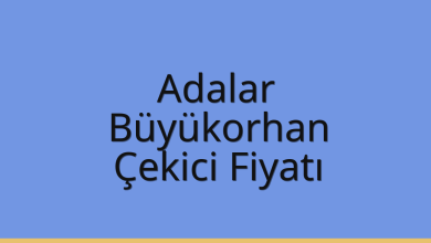 Adalar Çekici Fiyatı – Büyükorhan Oto Kurtarıcı Ücreti