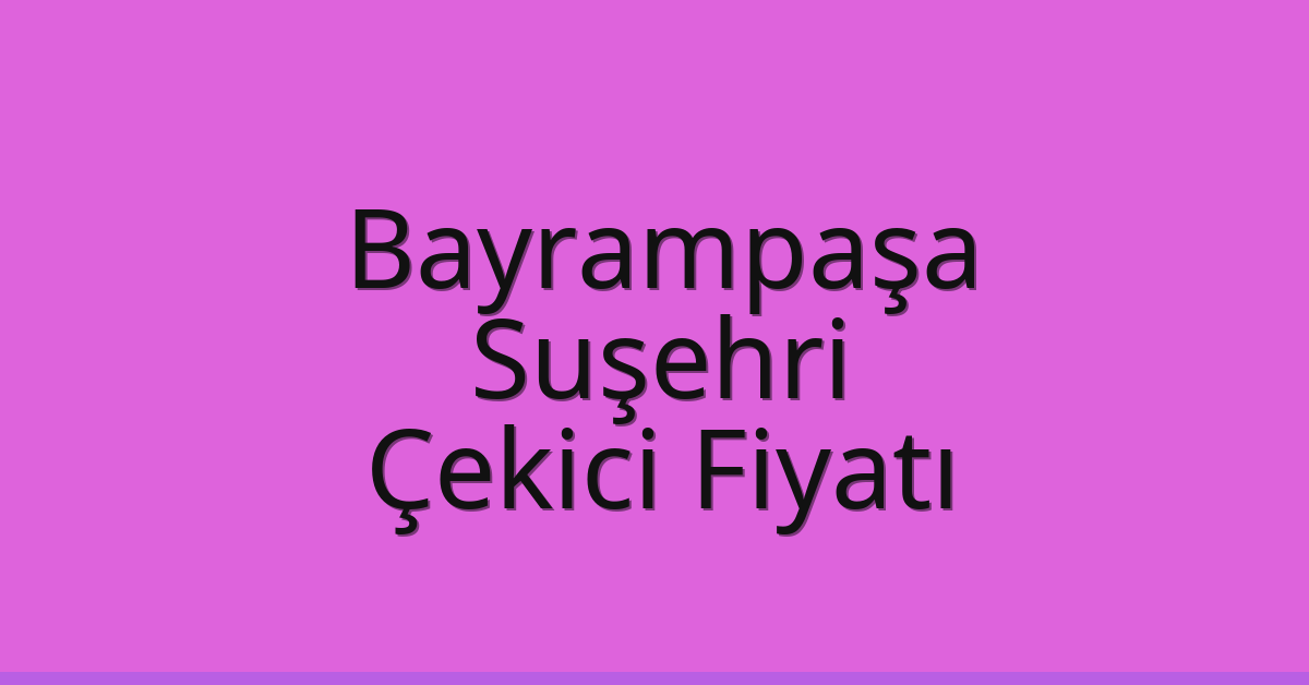 Bayrampaşa Çekici Fiyatı – Suşehri Oto Kurtarıcı Ücreti Bayrampaşa Çekici Fiyatı – Suşehri Oto Kurtarıcı Ücreti