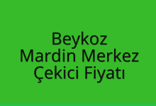 Beykoz Çekici Fiyatı – Mardin Merkez Oto Kurtarıcı Ücreti