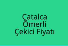 Çatalca Çekici Fiyatı – Ömerli Oto Kurtarıcı Ücreti