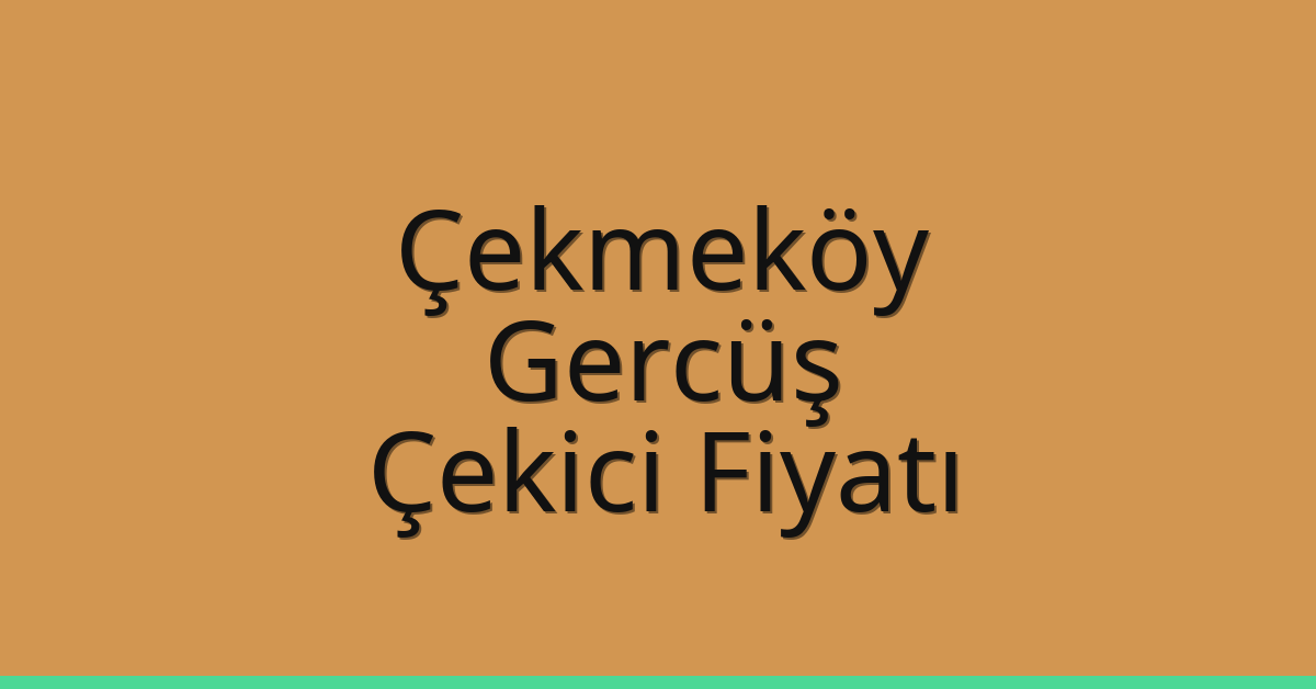 Çekmeköy Çekici Fiyatı – Gercüş Oto Kurtarıcı Ücreti Çekmeköy Çekici Fiyatı – Gercüş Oto Kurtarıcı Ücreti