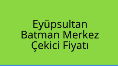 Eyüpsultan Çekici Fiyatı – Batman Merkez Oto Kurtarıcı Ücreti