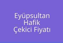 Eyüpsultan Çekici Fiyatı – Hafik Oto Kurtarıcı Ücreti