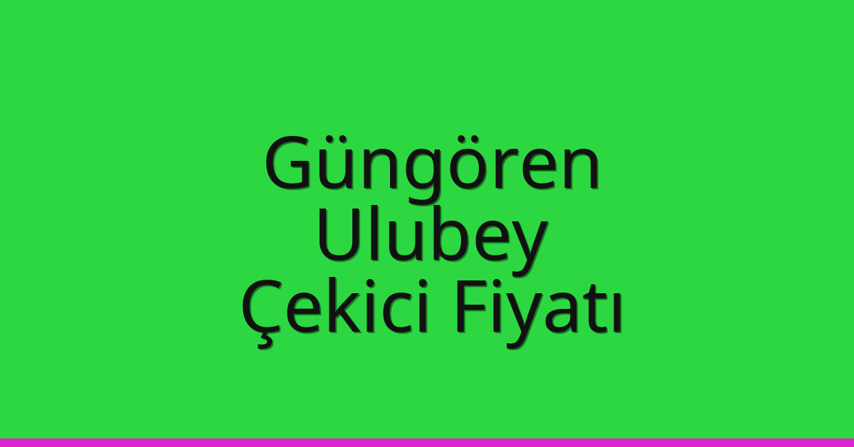 Güngören Çekici Fiyatı – Ulubey Oto Kurtarıcı Ücreti Güngören Çekici Fiyatı – Ulubey Oto Kurtarıcı Ücreti