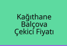 Kağıthane Çekici Fiyatı – Balçova Oto Kurtarıcı Ücreti