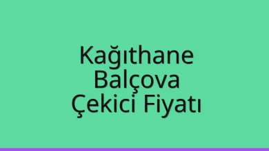 Kağıthane Çekici Fiyatı – Balçova Oto Kurtarıcı Ücreti