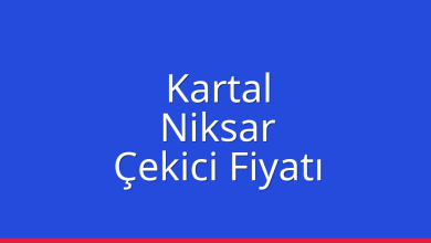 Kartal Çekici Fiyatı - Niksar Oto Kurtarıcı Ücreti Kartal Çekici Fiyatı – Niksar Oto Kurtarıcı Ücreti