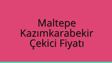 Maltepe Çekici Fiyatı – Kazımkarabekir Oto Kurtarıcı Ücreti