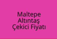 Maltepe Çekici Fiyatı – Altıntaş Oto Kurtarıcı Ücreti