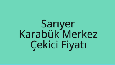 Sarıyer Çekici Fiyatı – Karabük Merkez Oto Kurtarıcı Ücreti