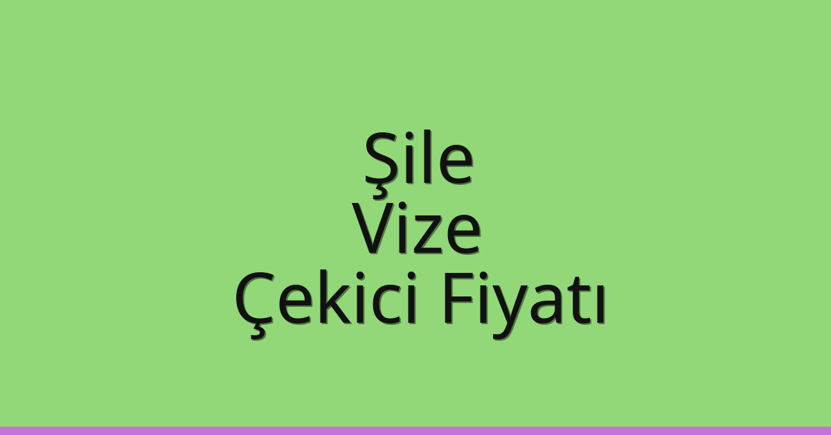 Şile Çekici Fiyatı – Vize Oto Kurtarıcı Ücreti