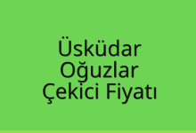 Üsküdar Çekici Fiyatı – Oğuzlar Oto Kurtarıcı Ücreti