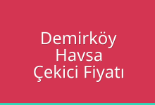 Demirköy Çekici Fiyatı – Havsa Oto Kurtarıcı Ücreti
