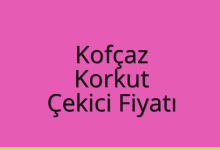 Kofçaz Çekici Fiyatı – Korkut Oto Kurtarıcı Ücreti